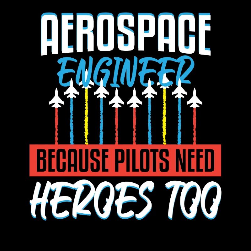 Aerospace Engineer Pilots Need Heroes