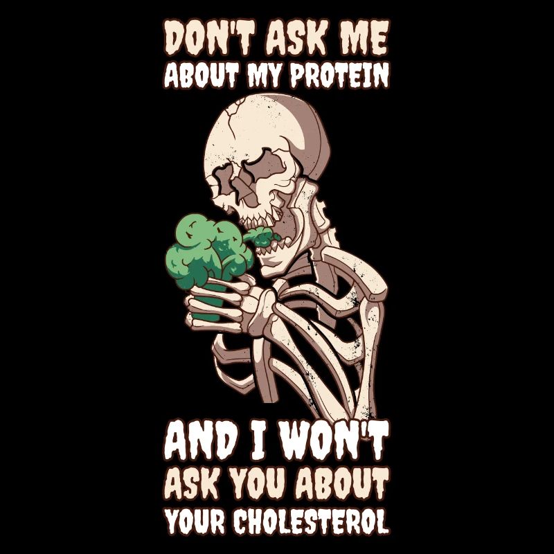 Don't Ask Me About My Protein Vegan Gift