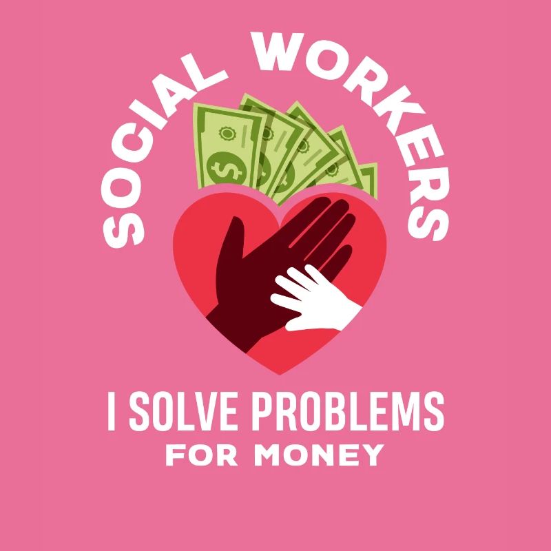 Social workers solve problems for money