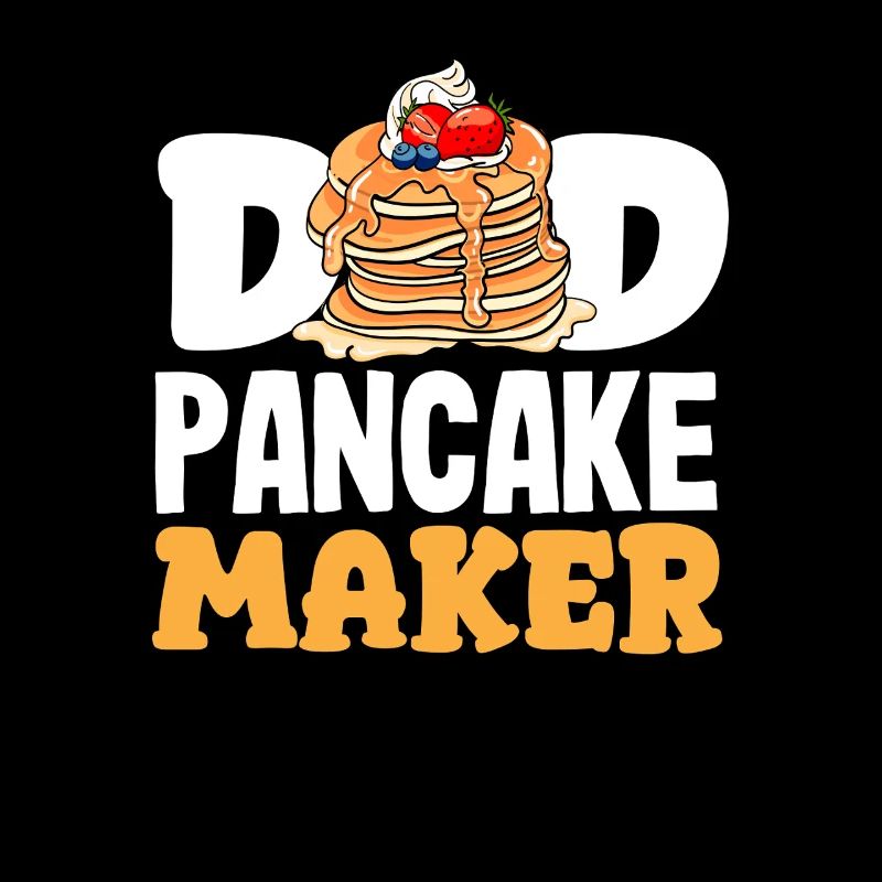 Pancakes Papa Pancake Maker Funny