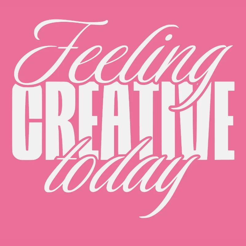 Feeling creative today