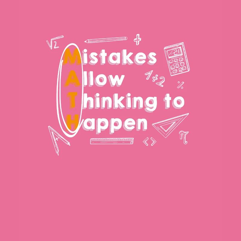 Mistakes Allow Thinking To Happen, Math Teacher