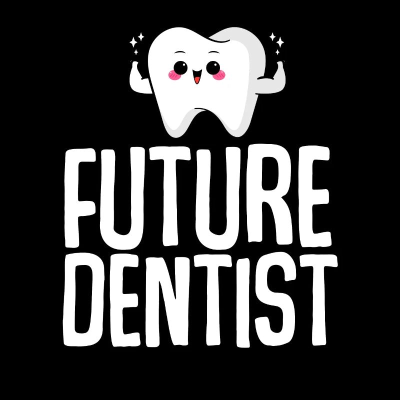 Future dentist dentistry student dental school