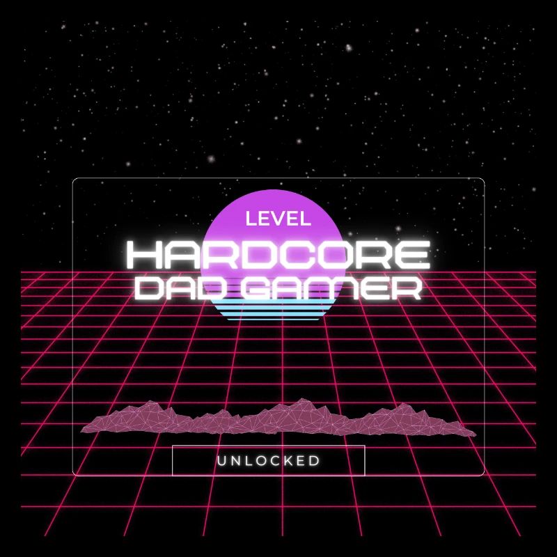 Level Harcore Dad Gamer Unlocked