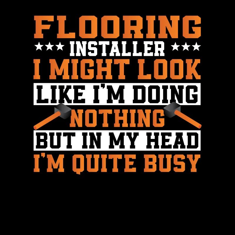 Funny floor layer saying
