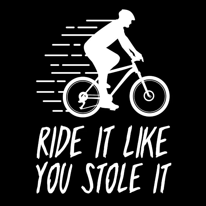 Conduis comme si tu l’avais volé. VTT