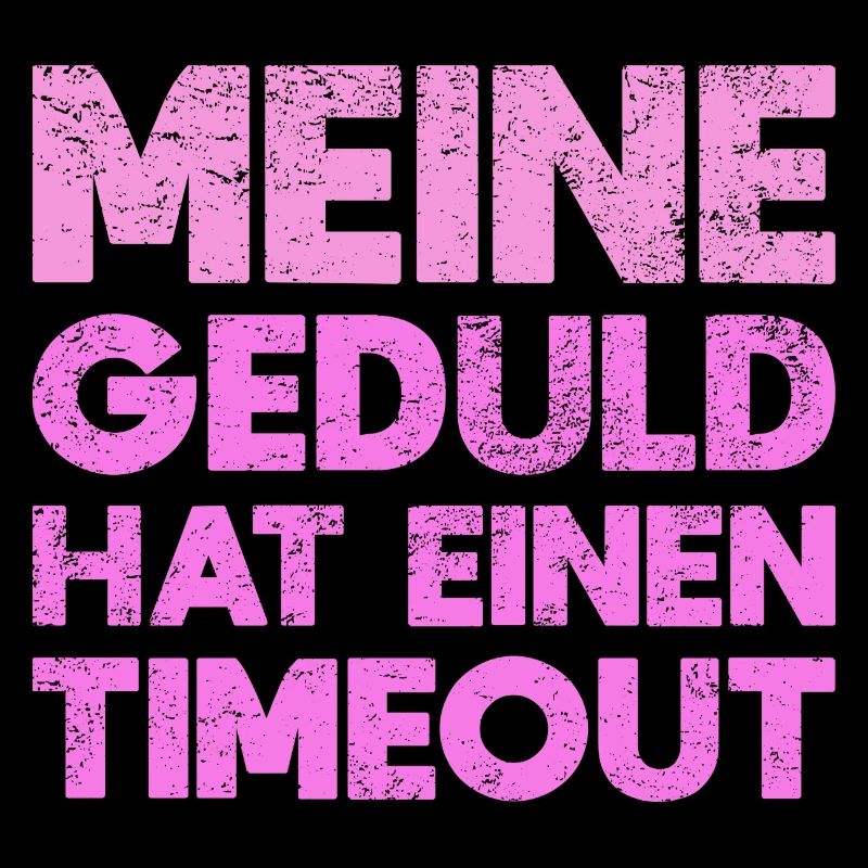Meine Geduld Hat Einen Timeout