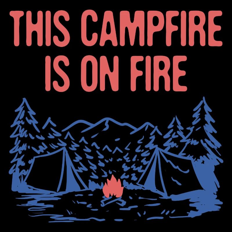 This Campfire Is on Fire Camping Dad Jokes Camper