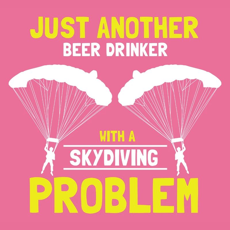 Just Another Beer Drinker With A Skydiving Problem