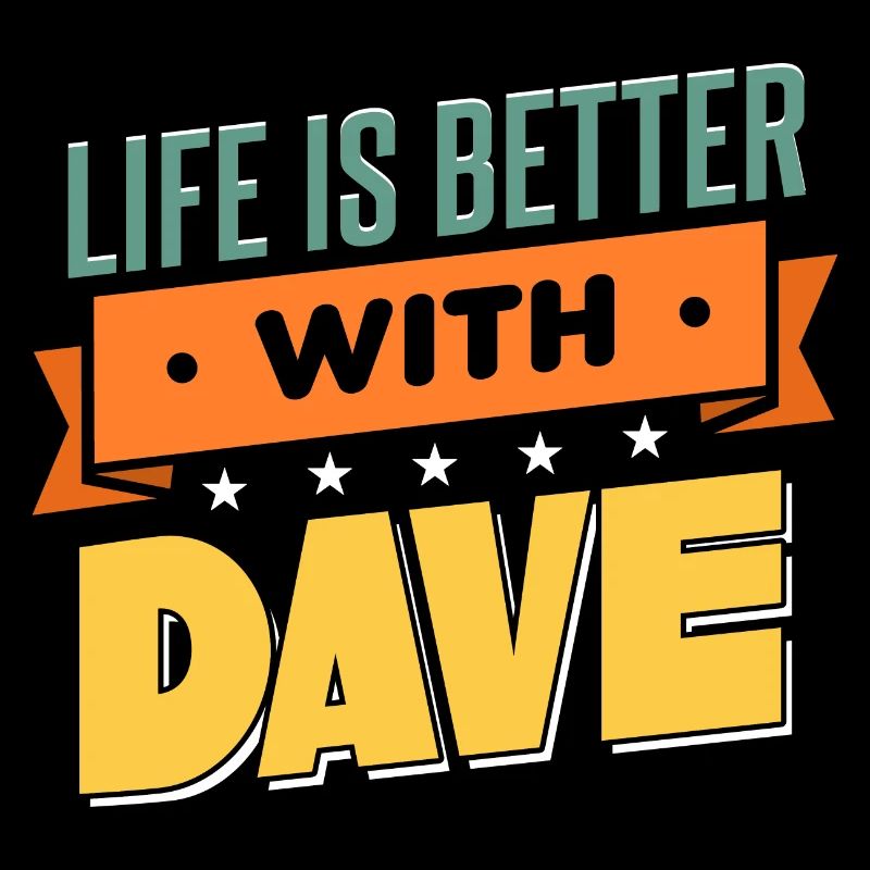 Das Leben ist besser mit Dave