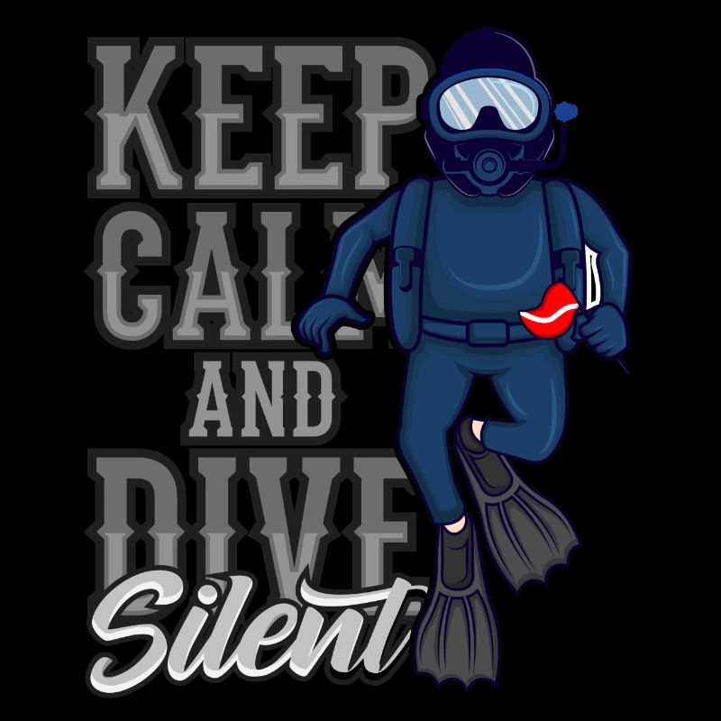 Keep Calm And Dive Silent Tec Diver Professional Diver