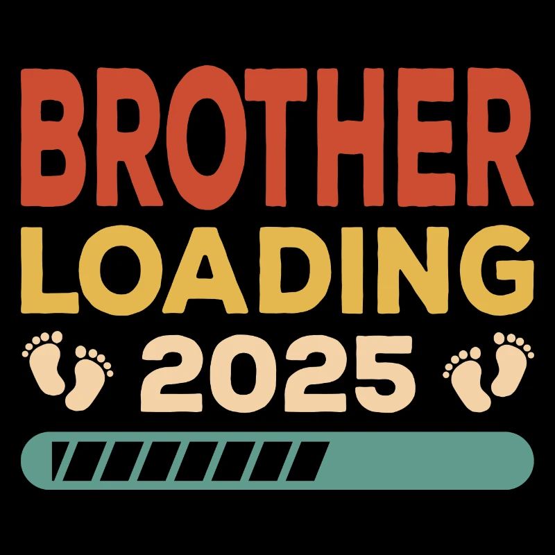 Brother Loading 2025 Bruder Brüder Geschwister