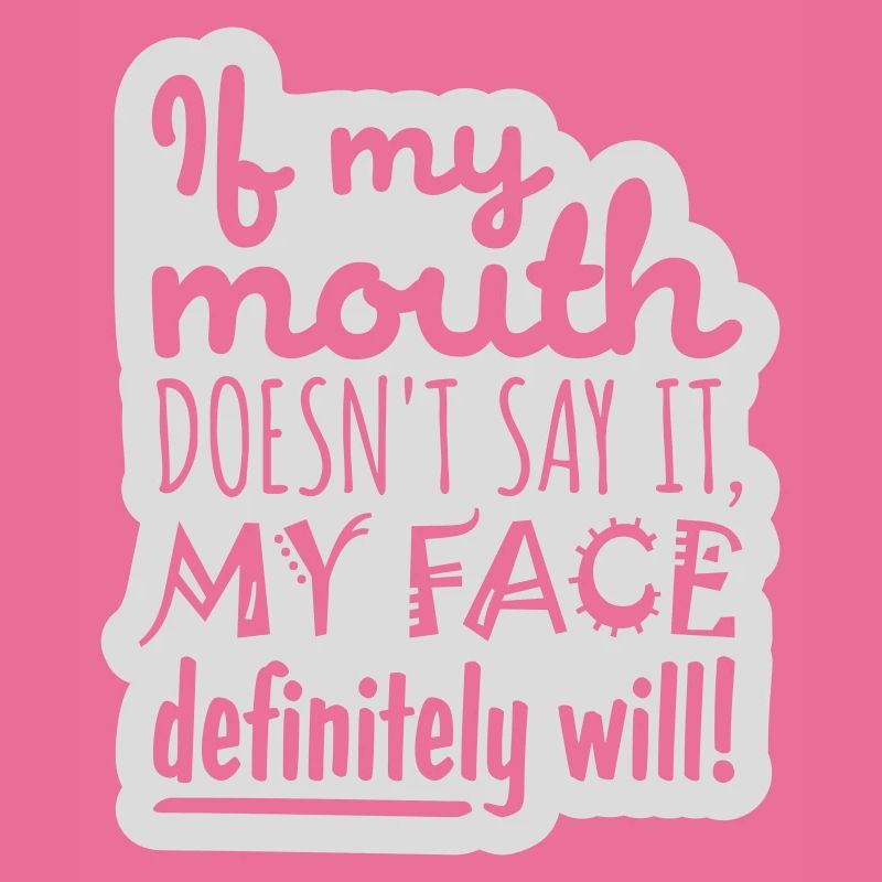 my face definitely will