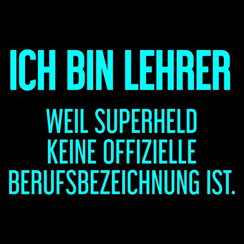 Lehrer - Mein offizieller Superhelden-Beruf!