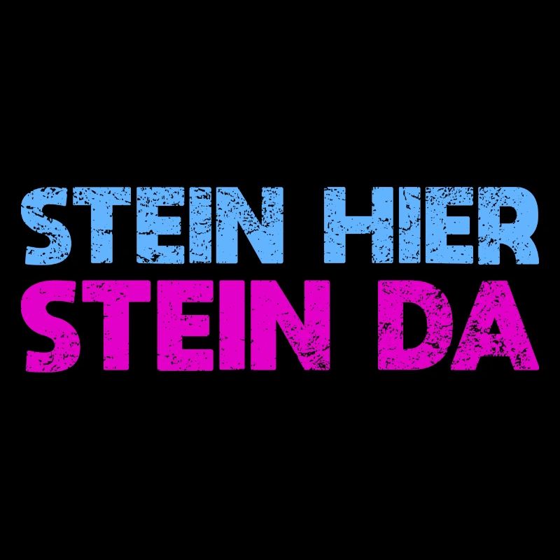 Stein Hier, Stein Da