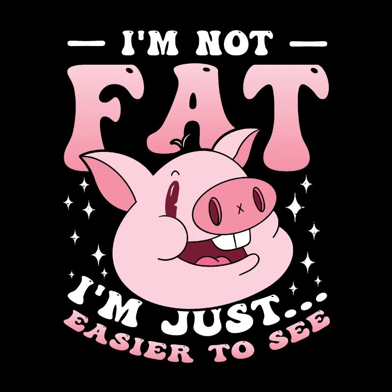 I am not fat, diet sarcastically overweight