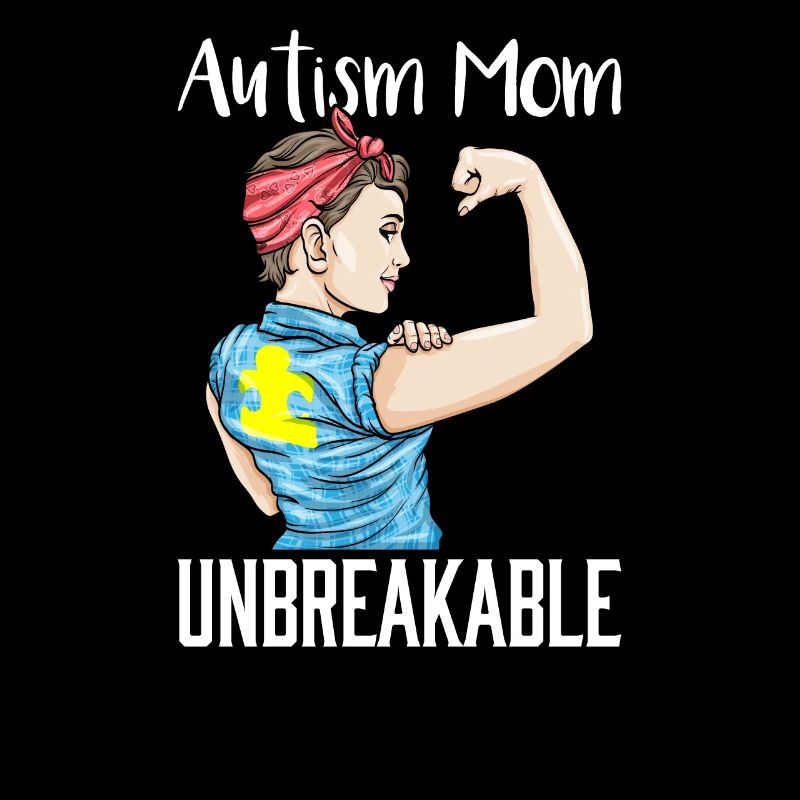 Autism Mom Unbreakable Autistic Child Support
