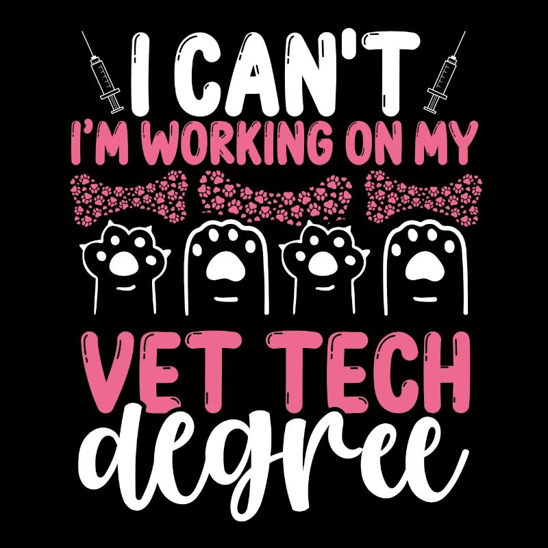 Vet Tech Funny Vet Tech Student Vet Tech School
