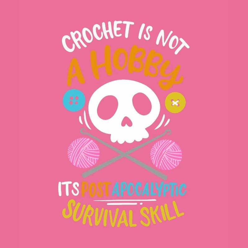 Crocheting Is Not a Hobby His Post-Apocalyptic