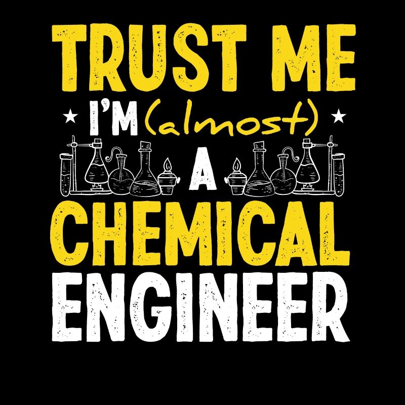 Funny Chemical Engineering School Engineer
