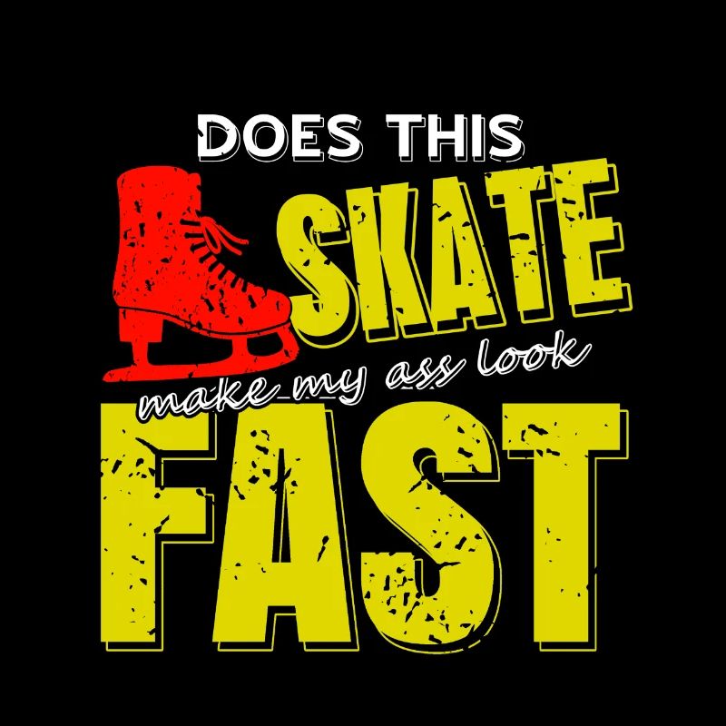 Vintage Does This Skate Make My Ass Look Fast