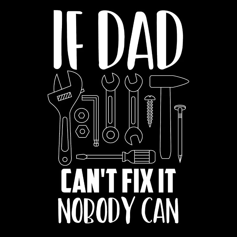 If Dad Can't Fix It Nobody Can, Gift Dad
