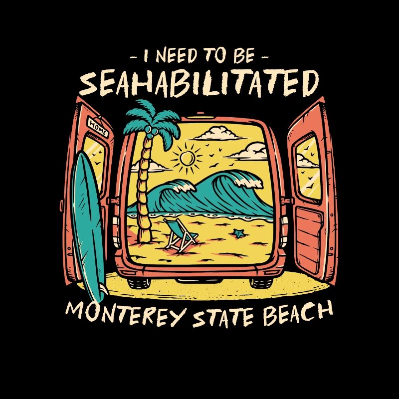 I Need To Be Seahabilitated Monterey State Beach