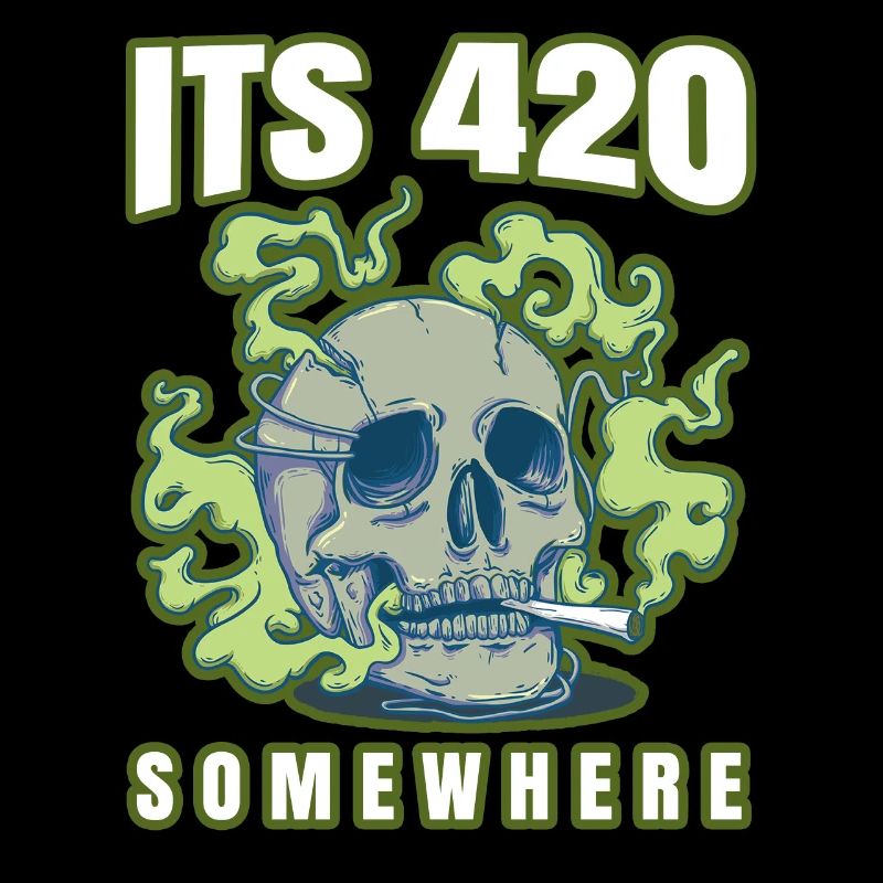 C’est 420 Somewhere Cannabis Weed Smoking THC Ganja