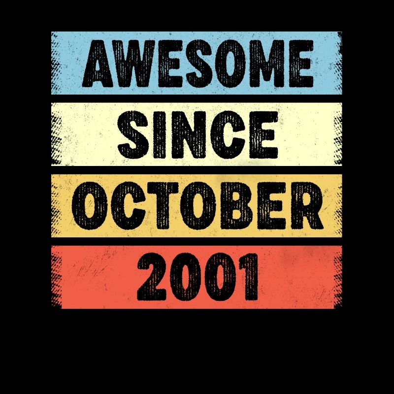 21 Years Old Awesome Since October 2001 21st