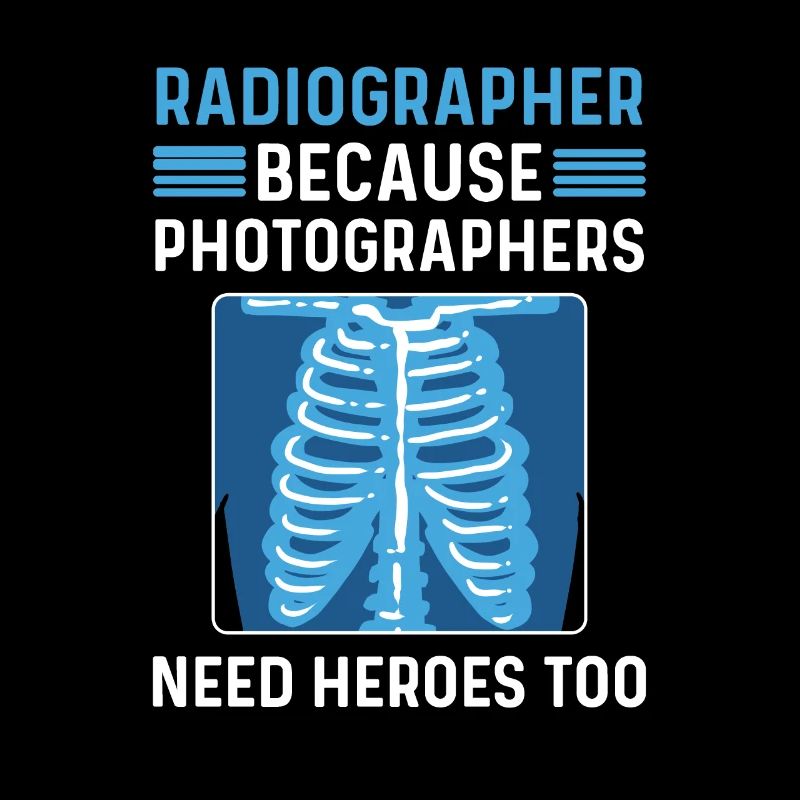 X-ray technician. X-ray assistant. Radiologist