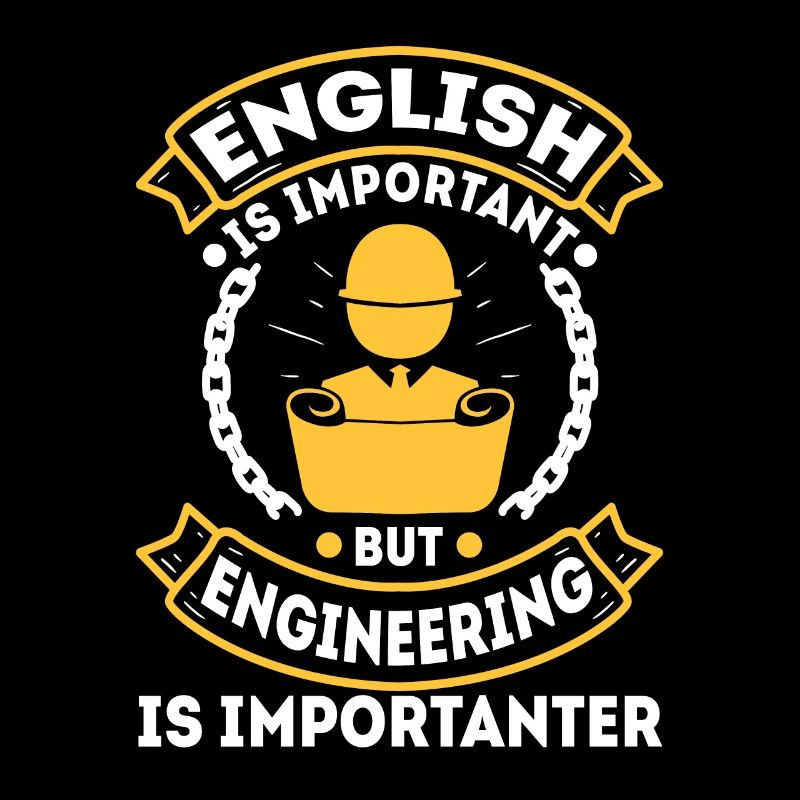 English is important but engineering is