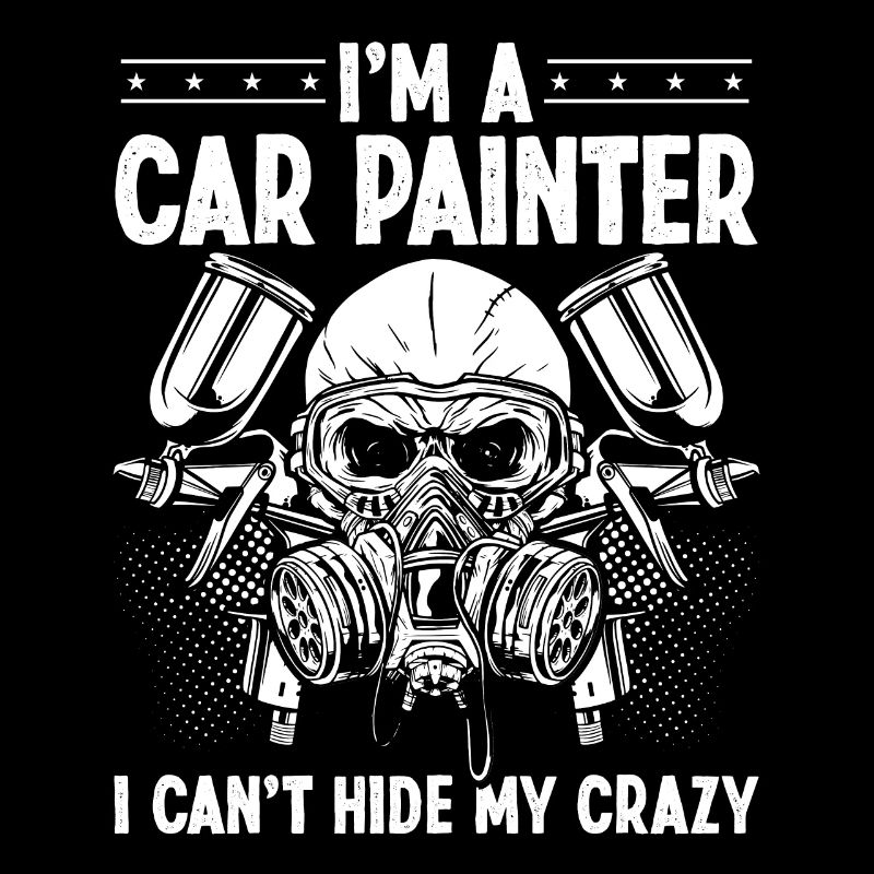 Vehicle Sprayer Cant hide my crazy Car PainterVehi