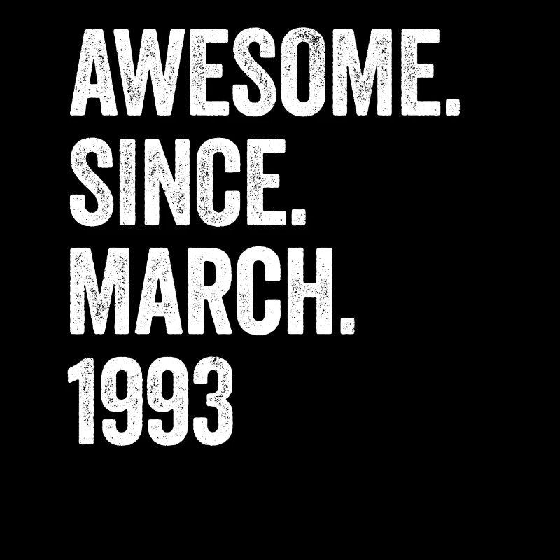 30 Years Awesome Since March 1993 30th Birthday