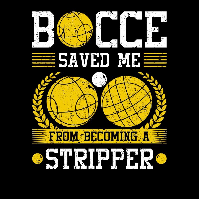 Bocce Saved Me From Becoming A Stripper, Funny