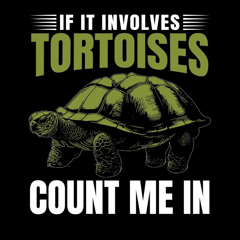Reptile Turtle Funny If It Involves Tortoises Coun