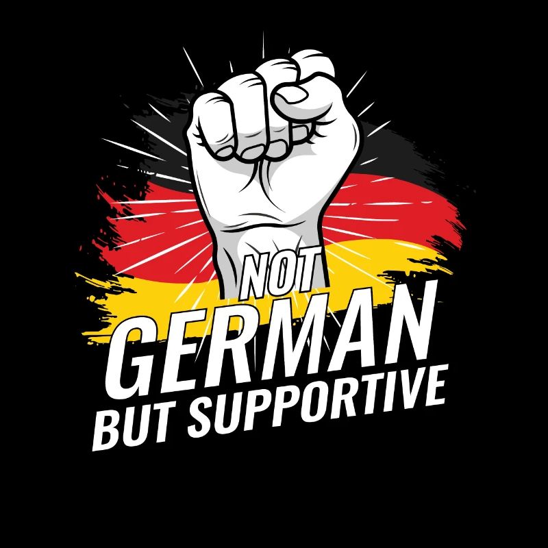Not German But Supportive Germany Flag Country