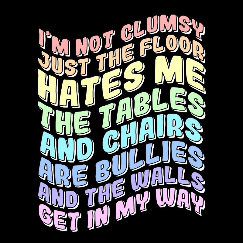 I Am Not Clumsy Funny