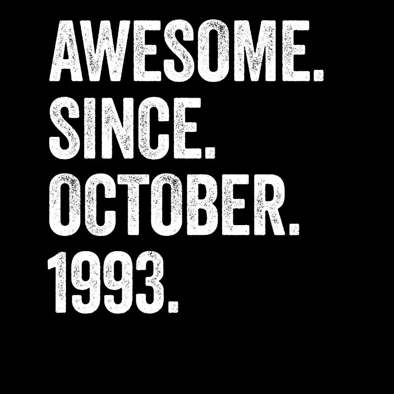 30 Years Awesome Since October 1993 30th Birthday
