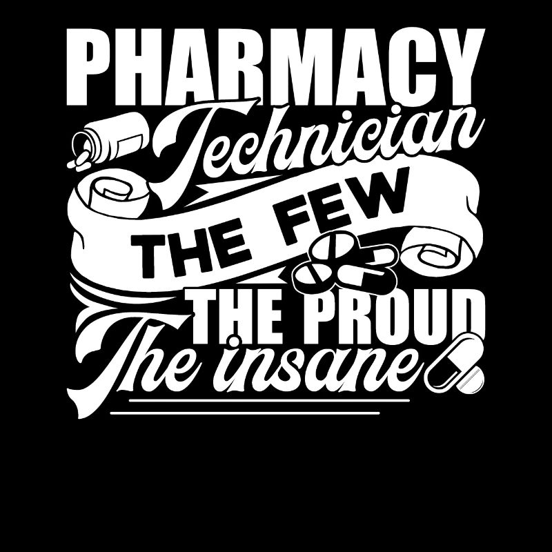 Pharmacy Technician Pharmacy Technician Proud