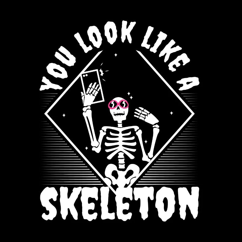 You look good as skeleton