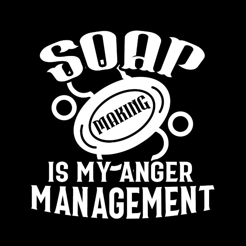 Soap Making Is My Anger Management