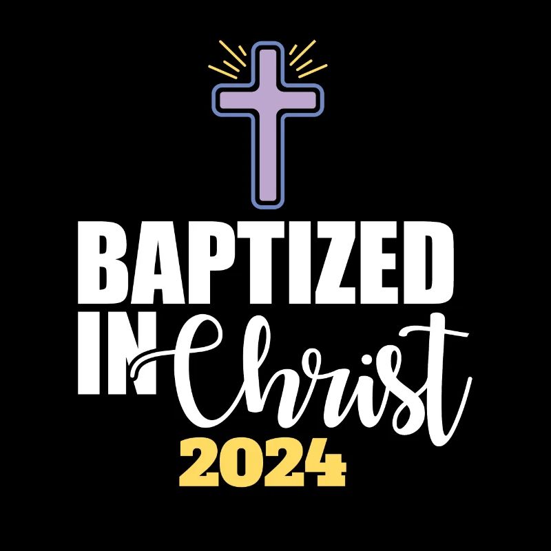 Baptized In Christ 2024 Religious Christian