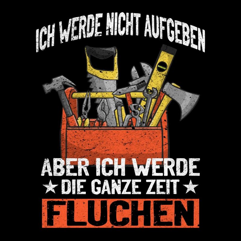 Craftsman Never give up, swear creatively!