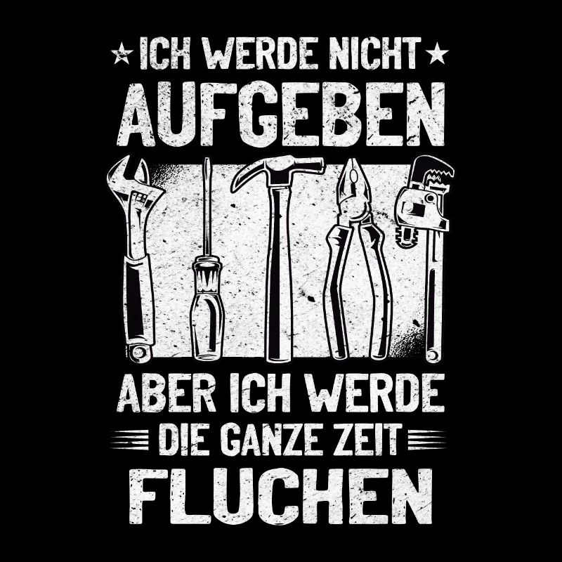 Craftsman Never give up, swear creatively!