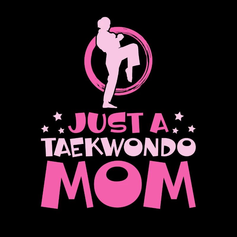 Taekwondo Mutter Juste une maman taekwondo