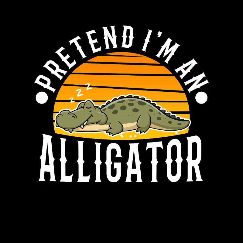 Pretend I'm An Alligator