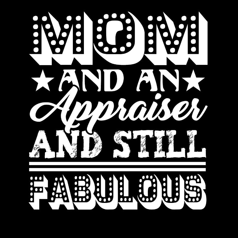 Appraiser Fabulous Appraiser Mom