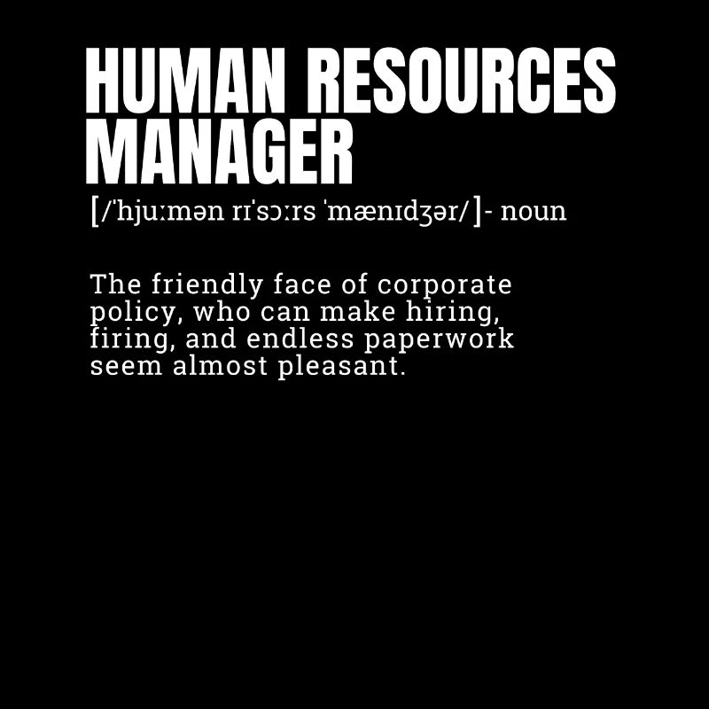 Funny Human Resources Manager Definition T-Shirts