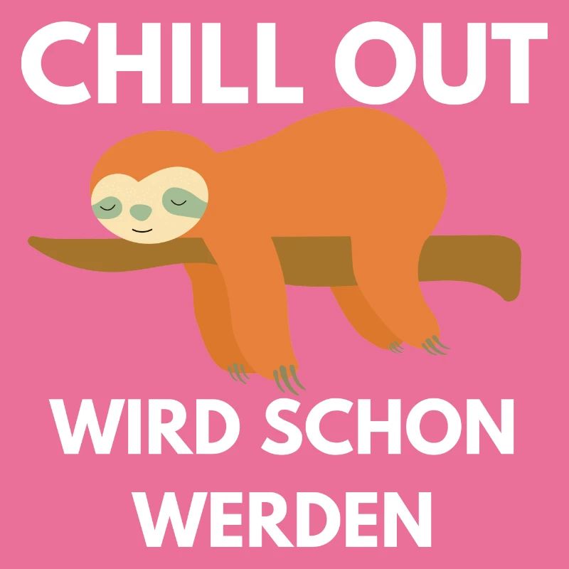 Chill Out wird schon werden