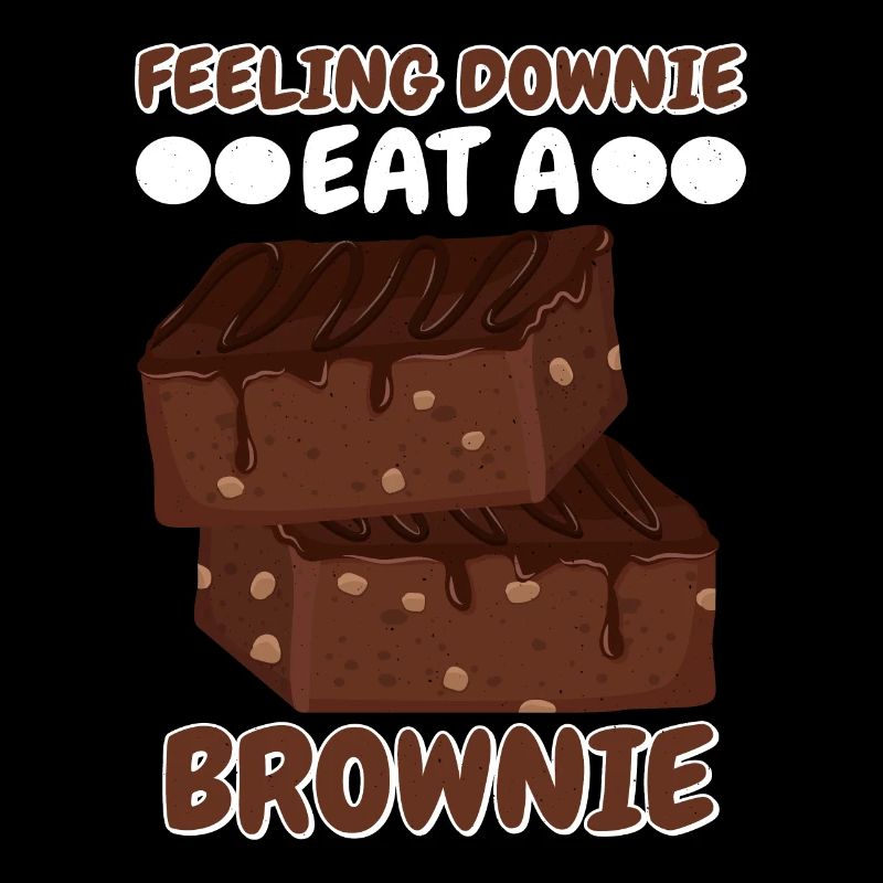 Feeling Downie Eat Brownie | Backen Tshirt |
